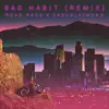 Road Rage - Bad Habit (Remix) [feat. Casualkimono & Brennan Villines] - Single